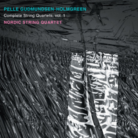 Nordic String Quartet - Gudmundsen-Holmgreen: Complete String Quartets, Vol. 1