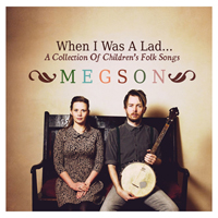 Megson - When I Was A Lad