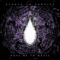 Starve to Survive - Have Me to Waste (EP)