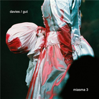Gudrun Gut - Myra Davies & Gudrun Gut - Miasma 3 (Mini Album)