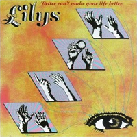 Lilys - Better Can't Make Your Life Better