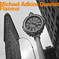 Michael Adkins Quartet - Flaneur