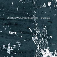 Wallumrod, Christian - Christian Wallumrod Ensemble - Outstairs