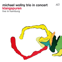 Wollny, Michael - Michael Wollny Trio - Klangspuren (Live In Hamburg)