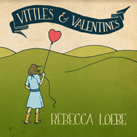 Loebe, Rebecca - Vittles & Valentines (EP)