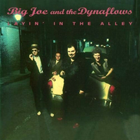Big Joe And The Dynaflows - Layin' In The Alley