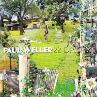 Paul Weller - 22 Dreams (Deluxe Edition) [CD 1]