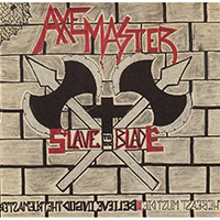 Axemaster - Slave To The Blade (Demo)