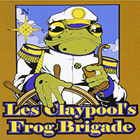 Les Claypool Frog Brigade - Live Frogs (Set 2: Animals)