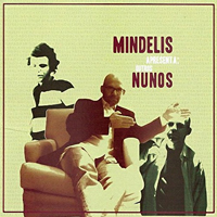 Mindelis, Nuno - Apresenta: Outros Nunos