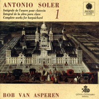 Asperen, Bob - Antonio Soler - Complete Works for harpsichord, Vol. 01
