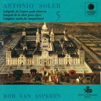 Asperen, Bob - Antonio Soler - Complete Works for harpsichord, Vol. 05