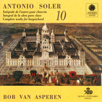 Asperen, Bob - Antonio Soler - Complete Works for harpsichord, Vol. 10
