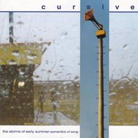 Cursive - The Storms of Early Summer: Semantics of Song