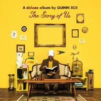 Quinn XCII - The Story Of Us (Deluxe Edition, CD 1)