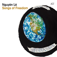 Nguyen Le - Songs Of Freedom