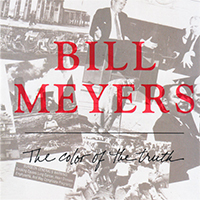 Bill Meyers - The Color Of The Truth