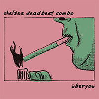 Chelsea Deadbeat Combo - CDBC / Uberyou (Split 7