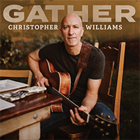 Williams, Christopher (USA, TN) - Gather