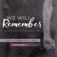 Williams, Christopher (USA, TN) - We Will Remember, Pt. 2 (Single)