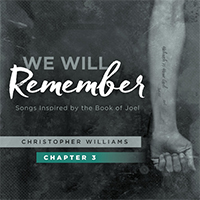 Williams, Christopher (USA, TN) - We Will Remember, Pt. 3 (Single)