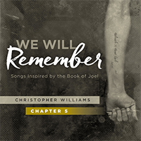 Williams, Christopher (USA, TN) - We Will Remember, Pt. 5 (Single)