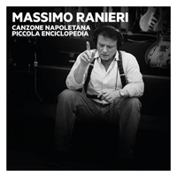 Ranieri, Massimo - Canzone napoletana - Piccola enciclopedia (6 CD Box-set) [CD 5]