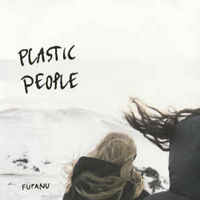 Fufanu - Plastic People (Single)