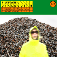 Fufanu - Dialogue II (EP)