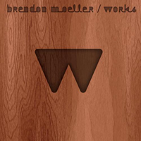 Moeller, Brendon - Works