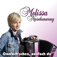 Naschenweng, Melissa - Oanfoch schen, oanfoch du