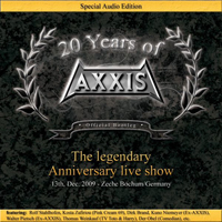 Axxis (DEU) - 20 Years of Axxis: The Legendary Anniversary Live Show (Zeche Bochum, Germany - December 13, 2009: CD 2)