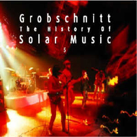 Grobschnitt - Die Grobschnitt Story 3: History Of Solar Music 5 (CD 1)
