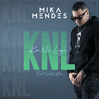 Mendes, Mika - Ka Nu Liga (feat. Loreta KBA) (Single)
