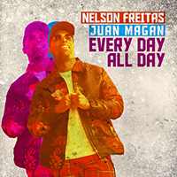 Freitas, Nelson - Every Day All Day (feat. Juan Magan) (Single)