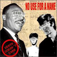 No Use For A Name - Death Doesn't Care