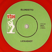 Blundetto - Lickashot - Lickasdub (7'' Single)