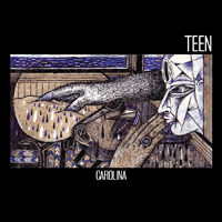 TEEN - Carolina (EP)