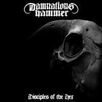 Damnation's Hammer - Disciples Of The Hex