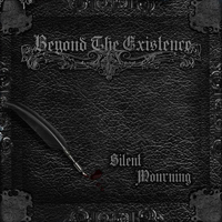 Beyond The Existence - Silent Mourning