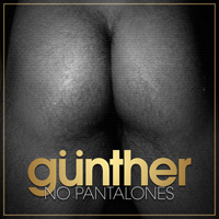 Gunther & The Sunshine Girls - No Pantalones (Single)