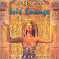 Viana, Marcus - Isis Lounge (Temple of Dance)