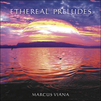 Viana, Marcus - Ethereal Preludes