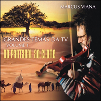 Viana, Marcus - Grandes Temas da TV, Vol. 1 de Pantanal ao Clone