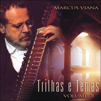 Viana, Marcus - Trilhas e Temas, Vol. 5