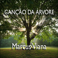 Viana, Marcus - Cancao da Arvore (Single)