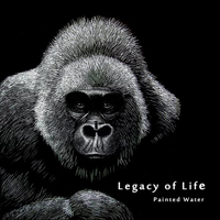 Painted Water - Legacy Of Life