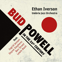 Iverson, Ethan - Bud Powell in the 21st Century (with Umbria Jazz Orchestra)