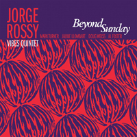 Rossy, Jorge - Jorge Rossy Vibes Quintet - Beyond Sunday