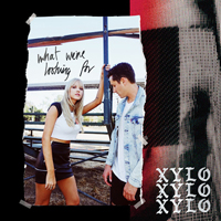 XYLO - What We're Looking For (Single)